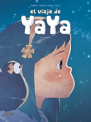 EL VIAJE DE YAYA NÚM. 1 DE 3 | 9788419325488 | OMONT, JEAN-MARIE/GIRARD, CHARLOTTE/MARTY, PATRICK | Llibreria Ombra | Llibreria online de Rubí, Barcelona | Comprar llibres en català i castellà online