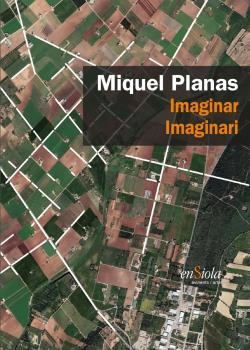 IMAGINAR IMAGINARI (.) | 9788412303865 | PLANAS, MIQUEL | Llibreria Ombra | Llibreria online de Rubí, Barcelona | Comprar llibres en català i castellà online