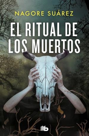 EL RITUAL DE LOS MUERTOS | 9788413145310 | SUÁREZ, NAGORE | Llibreria Ombra | Llibreria online de Rubí, Barcelona | Comprar llibres en català i castellà online