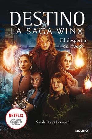 DESTINO: LA SAGA WINX 2 - EL DESPERTAR DEL FUEGO | 9788427277977 | BRENNAN, SARAH REES | Llibreria Ombra | Llibreria online de Rubí, Barcelona | Comprar llibres en català i castellà online