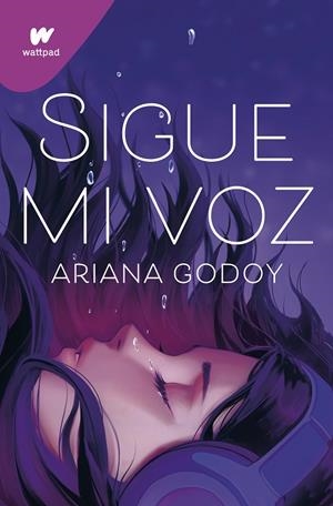 SIGUE MI VOZ | 9788419169624 | GODOY, ARIANA | Llibreria Ombra | Llibreria online de Rubí, Barcelona | Comprar llibres en català i castellà online