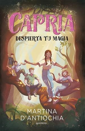 CAPRIA 1 - DESPIERTA TU MAGIA | 9788419357564 | D'ANTIOCHIA, MARTINA | Llibreria Ombra | Llibreria online de Rubí, Barcelona | Comprar llibres en català i castellà online
