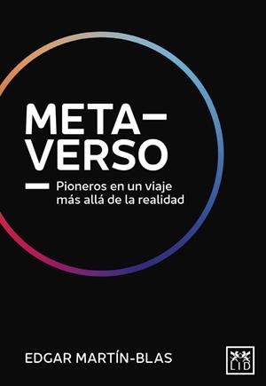 METAVERSO | 9788411312035 | EDGAR MARTIN-BLAS MÉNDEZ | Llibreria Ombra | Llibreria online de Rubí, Barcelona | Comprar llibres en català i castellà online