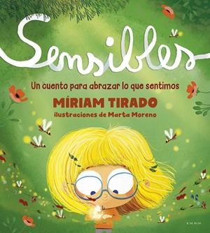 SENSIBLES | 9788418054532 | TIRADO, MÍRIAM/MORENO, MARTA | Llibreria Ombra | Llibreria online de Rubí, Barcelona | Comprar llibres en català i castellà online