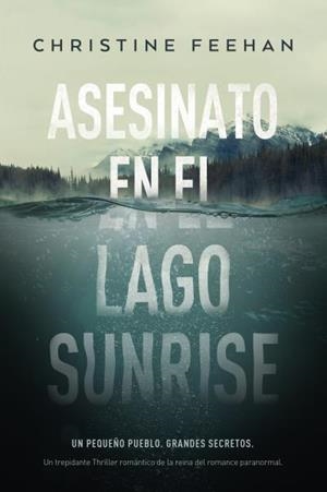 ASESINATO EN EL LAGO SUNRISE | 9788417421533 | FEEHAN, CHRISTINE | Llibreria Ombra | Llibreria online de Rubí, Barcelona | Comprar llibres en català i castellà online