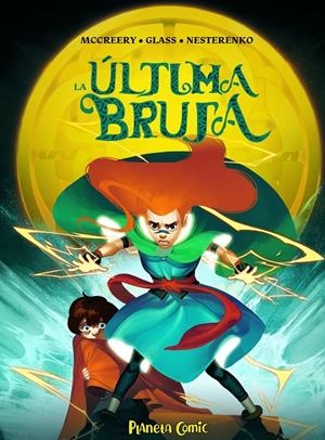LA ÚLTIMA BRUJA | 9788491749233 | MCCREERY, CONOR/GLASS, V.V. | Llibreria Ombra | Llibreria online de Rubí, Barcelona | Comprar llibres en català i castellà online