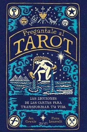 PREGÚNTALE AL TAROT | 9788408260905 | LENSVELT, FIONA/COWNIE, JEN | Llibreria Ombra | Llibreria online de Rubí, Barcelona | Comprar llibres en català i castellà online