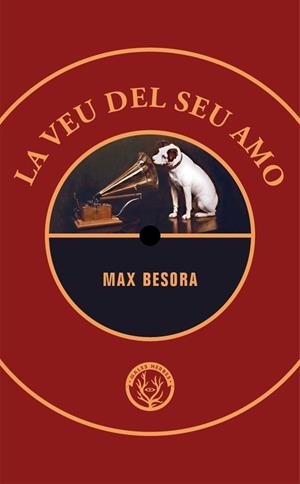 LA VEU DEL SEU AMO | 9788412538410 | BESORA, MAX | Llibreria Ombra | Llibreria online de Rubí, Barcelona | Comprar llibres en català i castellà online