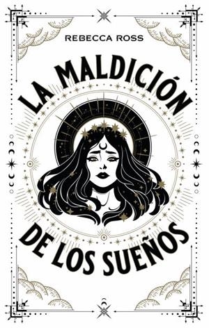 LA MALDICIÓN DE LOS SUEÑOS | 9788417854720 | ROSS, REBECCA | Llibreria Ombra | Llibreria online de Rubí, Barcelona | Comprar llibres en català i castellà online