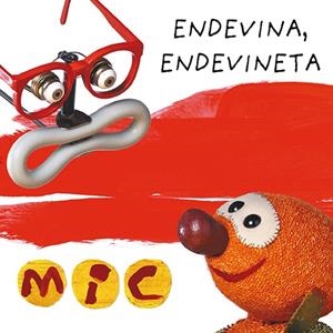 MIC. ENDEVINA, ENDEVINETA 3 | 9788424672584 | GIMÓ, LAIA/MESSEGUER, MAICA/TRIAS, MANEL | Llibreria Ombra | Llibreria online de Rubí, Barcelona | Comprar llibres en català i castellà online