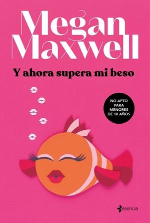 Y AHORA SUPERA MI BESO | 9788408264293 | MAXWELL, MEGAN | Llibreria Ombra | Llibreria online de Rubí, Barcelona | Comprar llibres en català i castellà online
