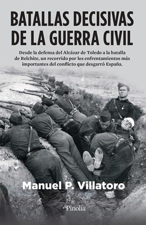 BATALLAS DECISIVAS DE LA GUERRA CIVIL | 9788418965395 | MANU P. VILLATORO | Llibreria Ombra | Llibreria online de Rubí, Barcelona | Comprar llibres en català i castellà online