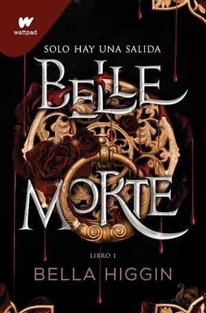BELLE MORTE | 9788419085603 | HIGGIN, BELLA | Llibreria Ombra | Llibreria online de Rubí, Barcelona | Comprar llibres en català i castellà online