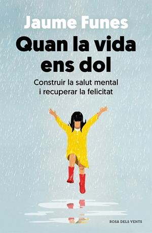 QUAN LA VIDA ENS DOL | 9788418062636 | FUNES, JAUME | Llibreria Ombra | Llibreria online de Rubí, Barcelona | Comprar llibres en català i castellà online