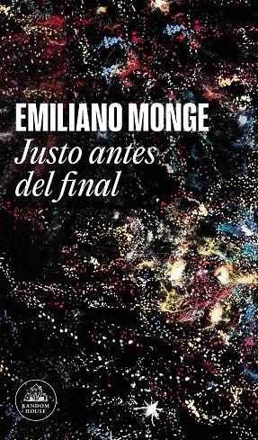 JUSTO ANTES DEL FINAL | 9788439740766 | MONGE, EMILIANO | Llibreria Ombra | Llibreria online de Rubí, Barcelona | Comprar llibres en català i castellà online