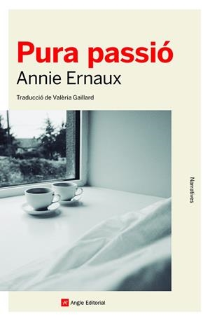 PURA PASSIÓ | 9788419017277 | ERNAUX, ANNIE | Llibreria Ombra | Llibreria online de Rubí, Barcelona | Comprar llibres en català i castellà online