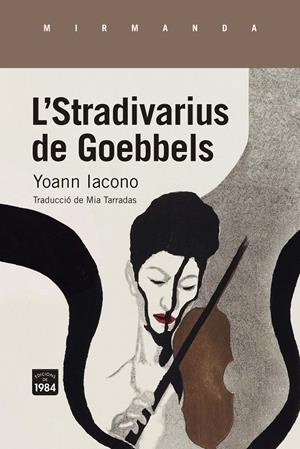 LE STRADIVARIUS DE GOEBBELS | 9788418858222 | IACONO, YOANN | Llibreria Ombra | Llibreria online de Rubí, Barcelona | Comprar llibres en català i castellà online