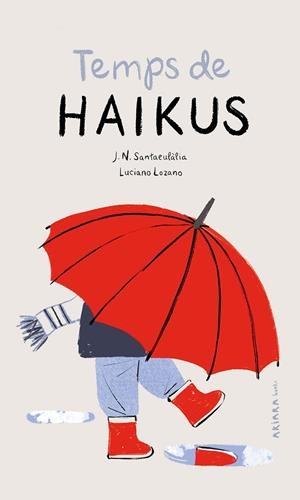 TEMPS DE HAIKUS | 9788418972195 | SANTAEULÀLIA, J. N. | Llibreria Ombra | Llibreria online de Rubí, Barcelona | Comprar llibres en català i castellà online