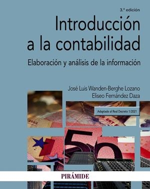 INTRODUCCIÓN A LA CONTABILIDAD | 9788436845709 | WANDEN-BERGHE, JOSÉ LUIS / FERNÁNDEZ DAZA, ELISEO | Llibreria Ombra | Llibreria online de Rubí, Barcelona | Comprar llibres en català i castellà online