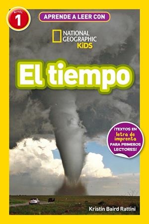 APRENDE A LEER CON NATIONAL GEOGRAPHIC (NIVEL 1) - EL TIEMPO | 9788482988245 | BAIRD RATTINI, KRISTIN | Llibreria Ombra | Llibreria online de Rubí, Barcelona | Comprar llibres en català i castellà online