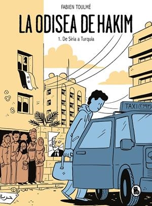 LA ODISEA DE HAKIM | 9788402426970 | TOULMÉ, FABIEN | Llibreria Ombra | Llibreria online de Rubí, Barcelona | Comprar llibres en català i castellà online