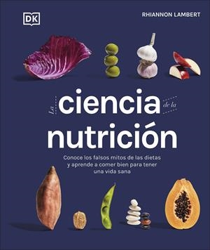 LA CIENCIA DE LA NUTRICIÓN | 9780241582404 | LAMBERT, RHIANNON | Llibreria Ombra | Llibreria online de Rubí, Barcelona | Comprar llibres en català i castellà online