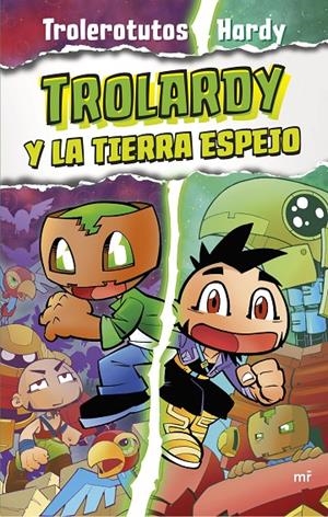 TROLARDY 3. TROLARDY Y LA TIERRA ESPEJO | 9788427050112 | TROLEROTUTOS Y HARDY | Llibreria Ombra | Llibreria online de Rubí, Barcelona | Comprar llibres en català i castellà online