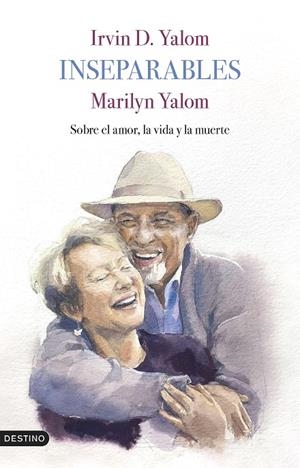 INSEPARABLES | 9788423362066 | YALOM, IRVIN D./YALOM, MARILYN | Llibreria Ombra | Llibreria online de Rubí, Barcelona | Comprar llibres en català i castellà online