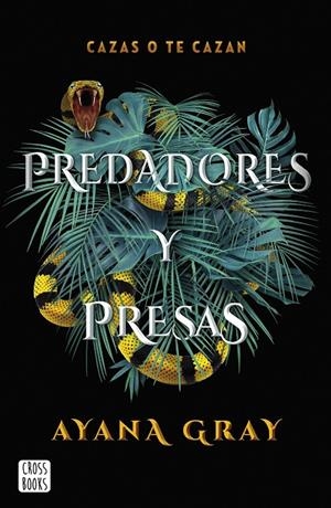 PREDADORES Y PRESAS | 9788408260493 | GRAY, AYANA | Llibreria Ombra | Llibreria online de Rubí, Barcelona | Comprar llibres en català i castellà online