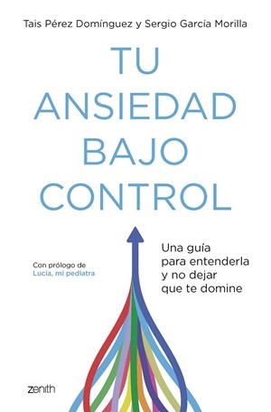 TU ANSIEDAD BAJO CONTROL | 9788408260929 | PÉREZ DOMÍNGUEZ, TAIS/GARCÍA MORILLA, SERGIO | Llibreria Ombra | Llibreria online de Rubí, Barcelona | Comprar llibres en català i castellà online