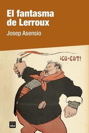 EL FANTASMA DE LERROUX | 9788418858246 | ASENSIO, JOSEP | Llibreria Ombra | Llibreria online de Rubí, Barcelona | Comprar llibres en català i castellà online