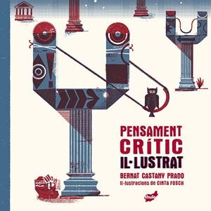 PENSAMENT CRÍTIC IL·LUSTRAT | 9788418702419 | CASTANY PRADO, BERNAT | Llibreria Ombra | Llibreria online de Rubí, Barcelona | Comprar llibres en català i castellà online