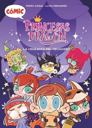 CÓMIC PRINCESAS DRAGÓN 1: LA VENGANZA DEL HECHICERO | 9788411205238 | MAÑAS ROMERO, PEDRO | Llibreria Ombra | Llibreria online de Rubí, Barcelona | Comprar llibres en català i castellà online
