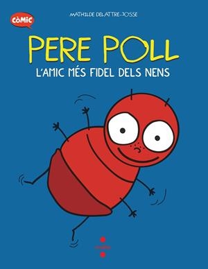 C- PERE POLL, L'AMIC MES FIDEL DELS N | 9788466153676 | DELATTRE-JOSSE, MATHILDE | Llibreria Ombra | Llibreria online de Rubí, Barcelona | Comprar llibres en català i castellà online