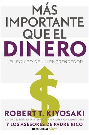 MÁS IMPORTANTE QUE EL DINERO | 9788466358095 | KIYOSAKI, ROBERT T. | Llibreria Ombra | Llibreria online de Rubí, Barcelona | Comprar llibres en català i castellà online
