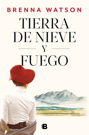 TIERRA DE NIEVE Y FUEGO | 9788466673730 | WATSON, BRENNA | Llibreria Ombra | Llibreria online de Rubí, Barcelona | Comprar llibres en català i castellà online