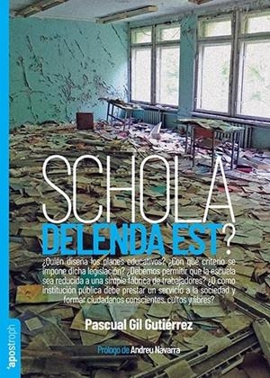 SCHOLA DELENDA EST? | 9788412450446 | GIL GUTIÉRREZ, PASCUAL | Llibreria Ombra | Llibreria online de Rubí, Barcelona | Comprar llibres en català i castellà online