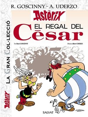 EL REGAL DEL CÈSAR. LA GRAN COL.LECCIÓ | 9788469667491 | GOSCINNY, RENÉ | Llibreria Ombra | Llibreria online de Rubí, Barcelona | Comprar llibres en català i castellà online