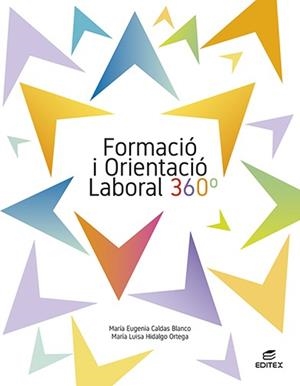FORMACIÓ I ORIENTACIÓ LABORAL 360° | 9788413219981 | CALDAS BLANCO, MARÍA EUGENIA / HIDALGO ORTEGA, MARÍA LUISA | Llibreria Ombra | Llibreria online de Rubí, Barcelona | Comprar llibres en català i castellà online