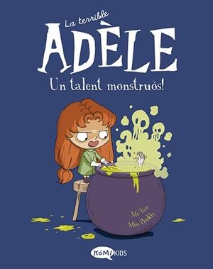 LA TERRIBLE ADÈLE VOL.6 UN TALENT MONSTRUÓS! | 9788419183132 | MR TAN | Llibreria Ombra | Llibreria online de Rubí, Barcelona | Comprar llibres en català i castellà online