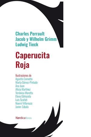 CAPERUCITA ROJA | 9788418930782 | PERRAULT, CHARLES/GRIMM, JACOB Y WIHELM/TIECK, LUDWIG | Llibreria Ombra | Llibreria online de Rubí, Barcelona | Comprar llibres en català i castellà online