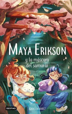 MAYA ERIKSON 4. MAYA ERIKSON Y LA MÁSCARA DEL SAMURÁI | 9788408260103 | ÁLVAREZ, ISABEL/BRUNO, MARINA | Llibreria Ombra | Llibreria online de Rubí, Barcelona | Comprar llibres en català i castellà online