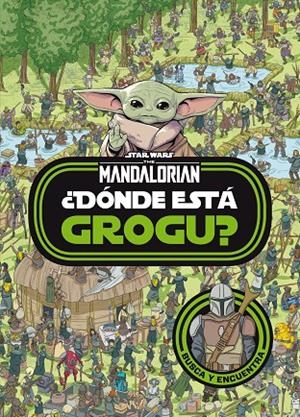 STAR WARS. THE MANDALORIAN. ¿DÓNDE ESTÁ GROGU? | 9788408254515 | STAR WARS | Llibreria Ombra | Llibreria online de Rubí, Barcelona | Comprar llibres en català i castellà online
