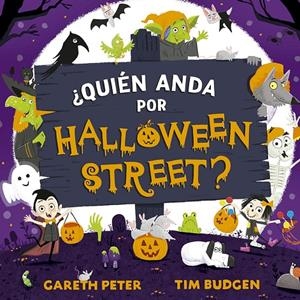 ¿QUIÉN ANDA POR HALLOWEEN STREET? | 9788491455790 | PETER, GARETH | Llibreria Ombra | Llibreria online de Rubí, Barcelona | Comprar llibres en català i castellà online