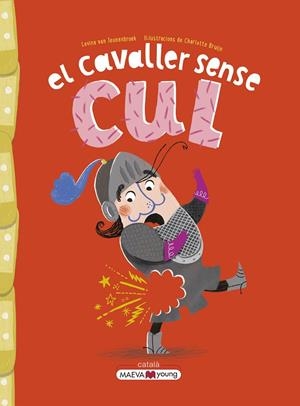 EL CAVALLER SENSE CUL | 9788419110442 | VAN TEUNENBROEK , LEVINA/BRUIJN , CHARLOTTE | Llibreria Ombra | Llibreria online de Rubí, Barcelona | Comprar llibres en català i castellà online