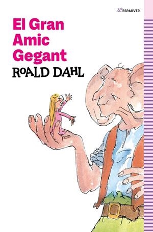 EL GRAN AMIC GEGANT | 9788419366139 | DAHL, ROALD | Llibreria Ombra | Llibreria online de Rubí, Barcelona | Comprar llibres en català i castellà online