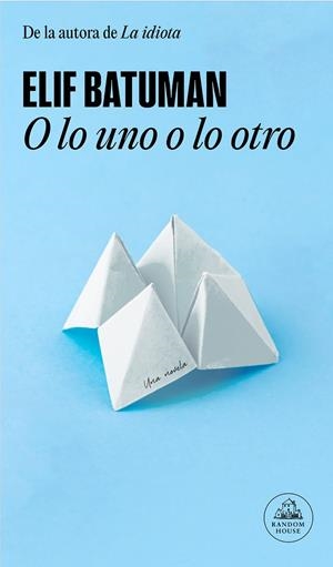 O LO UNO O LO OTRO | 9788439741190 | BATUMAN, ELIF | Llibreria Ombra | Llibreria online de Rubí, Barcelona | Comprar llibres en català i castellà online