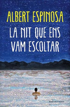 LA NIT QUE ENS VAM ESCOLTAR | 9788418062087 | ESPINOSA, ALBERT | Llibreria Ombra | Llibreria online de Rubí, Barcelona | Comprar llibres en català i castellà online