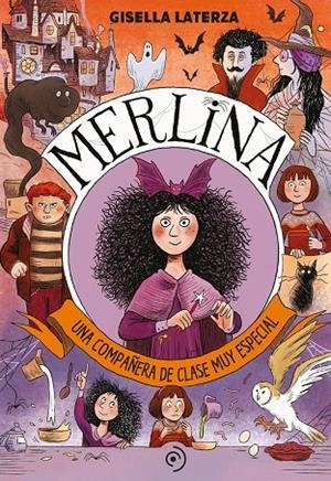 MERLINA. UNA COMPAÑERA DE CLASE MUY ESPECIAL | 9788418538827 | LATERZA, GISELLA | Llibreria Ombra | Llibreria online de Rubí, Barcelona | Comprar llibres en català i castellà online
