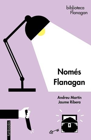 NOMÉS FLANAGAN | 9788419150134 | MARTÍN, ANDREU/RIBERA, JAUME | Llibreria Ombra | Llibreria online de Rubí, Barcelona | Comprar llibres en català i castellà online